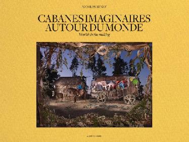 cabanes imaginaires autour du monde couv livre couverture nicolas henry